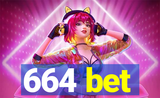 664 bet